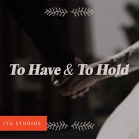 To Have and To Hold album cover