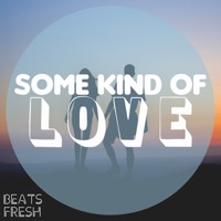 Some Kind of Love album cover