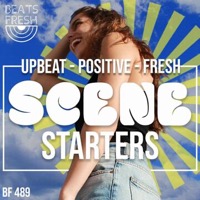 Scene Starters - Positive, Upbeat, Fresh album cover