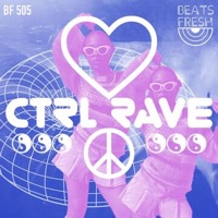 Ctrl Rave album cover