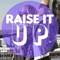 RAISE IT UP album cover
