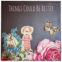 Things Could Be Better album cover